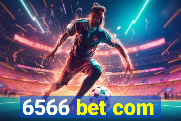 6566 bet com